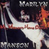 Marilyn Manson : Mr.Manson's Home Demos
